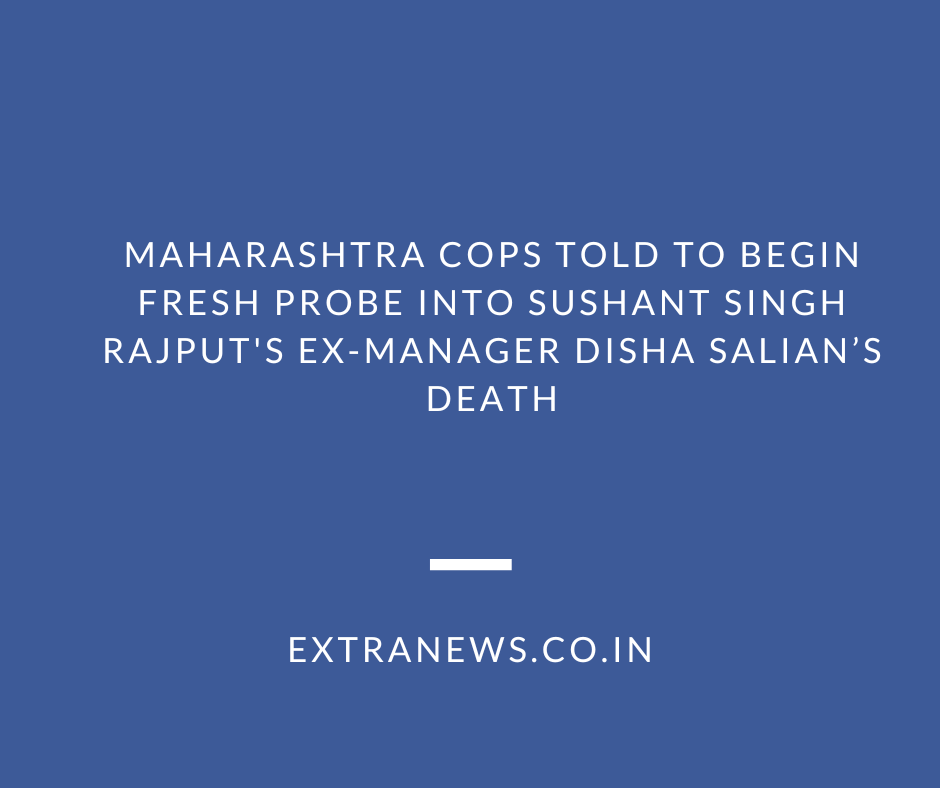 Maharashtra cops told to begin fresh probe into Sushant Singh Rajput's ex-manager Disha Salian’s death-min