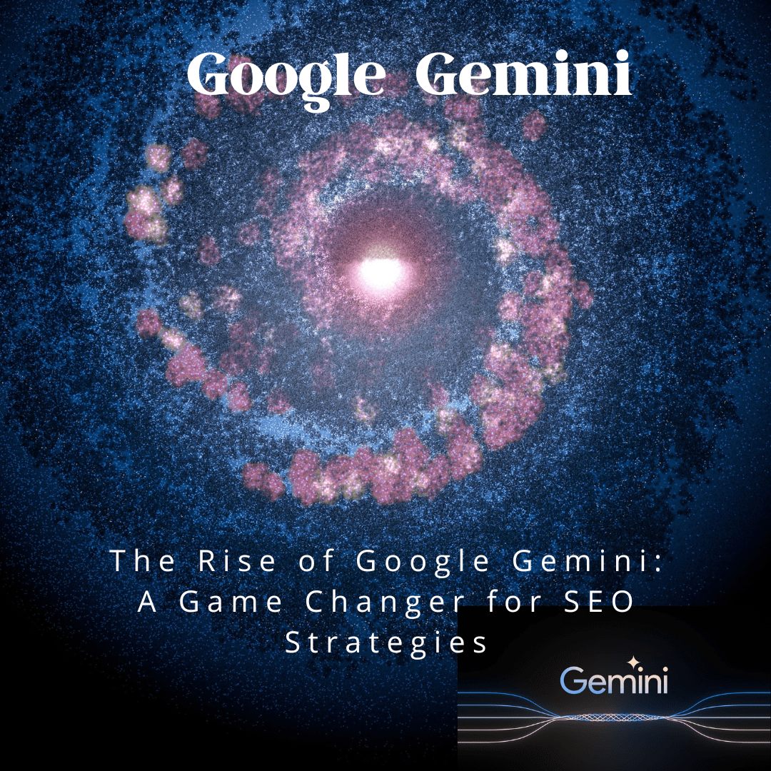 The Rise of Google Gemini A Game Changer for SEO Strategies